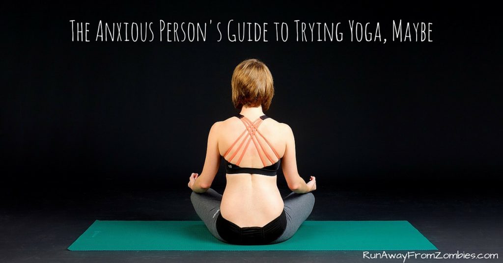 Anxious Person's Guide to Trying Yoga Title