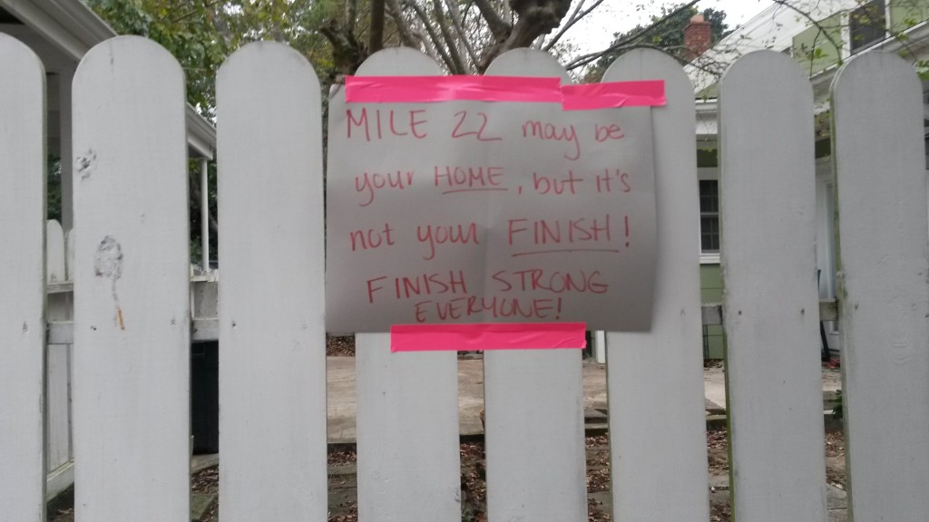 My first marathon Mile 22 may be your home, but it's not your finish! Finish strong everyone!