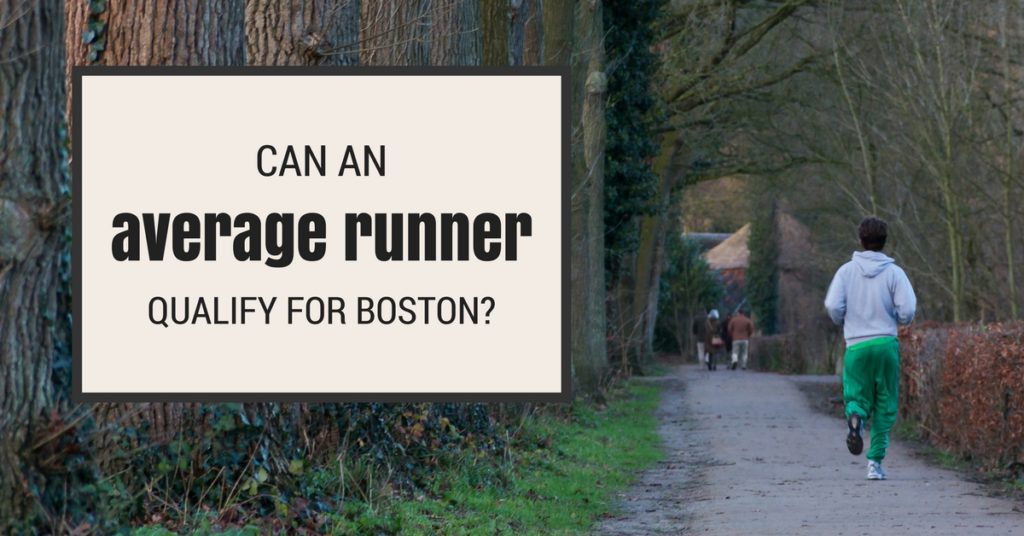 Can an average runner boston qualify- Title