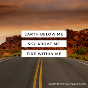 Running Mantras: Earth Below Me, Sky Above Me, Fire Within Me