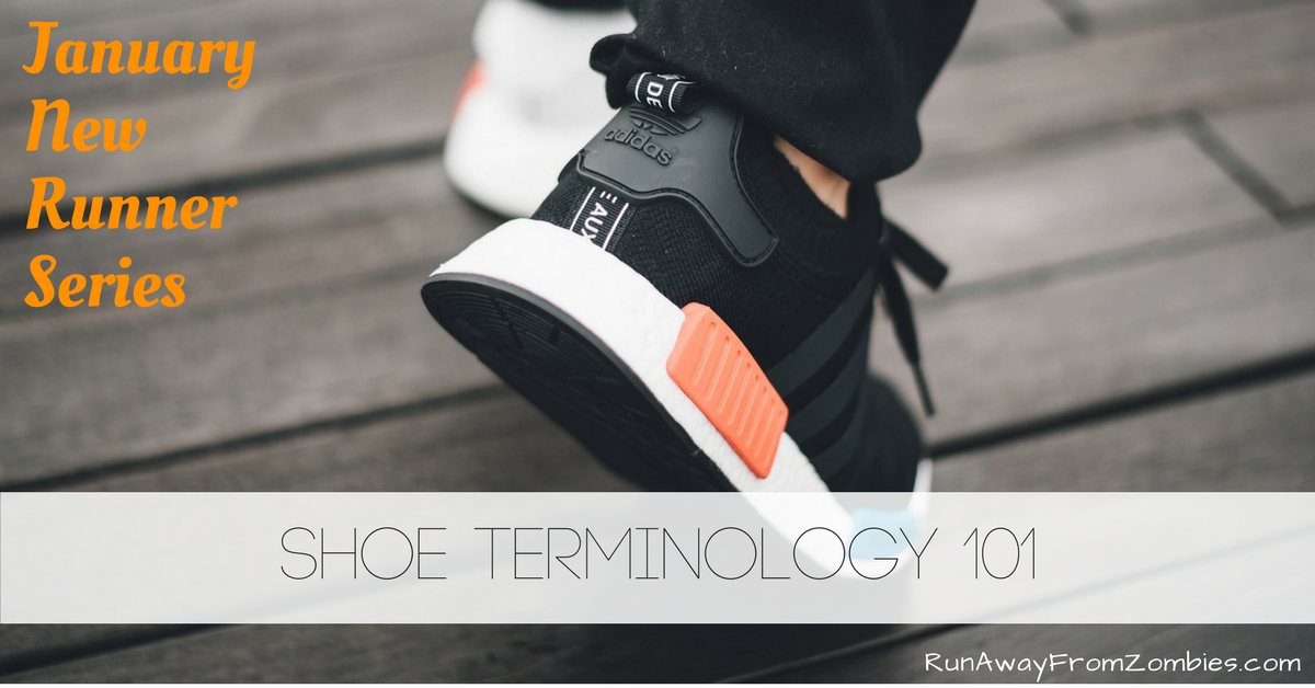 Running shoe terminology 101: Use these 6 terms to help the shoe buying process and get you a pair that feel like an extension of your feet.