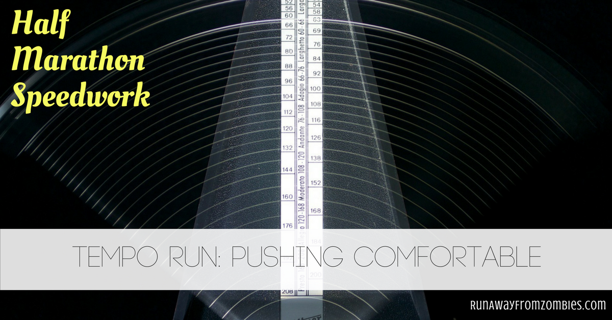 Tempo Run Half Marathon: Pushing Comfortable. Use tempo runs to increase the speed of your next half marathon race