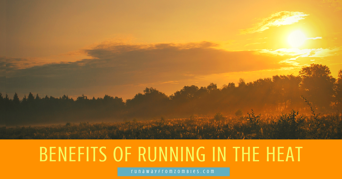Benefits of Running in the Heat